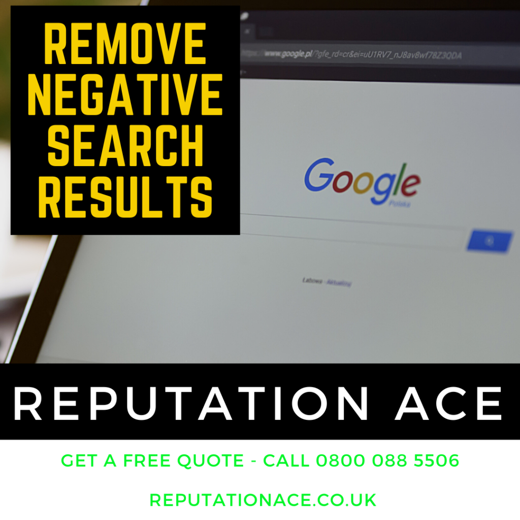 Remove Search Results From Google - Reputation Management Company, Reputation Ace 08000885506 